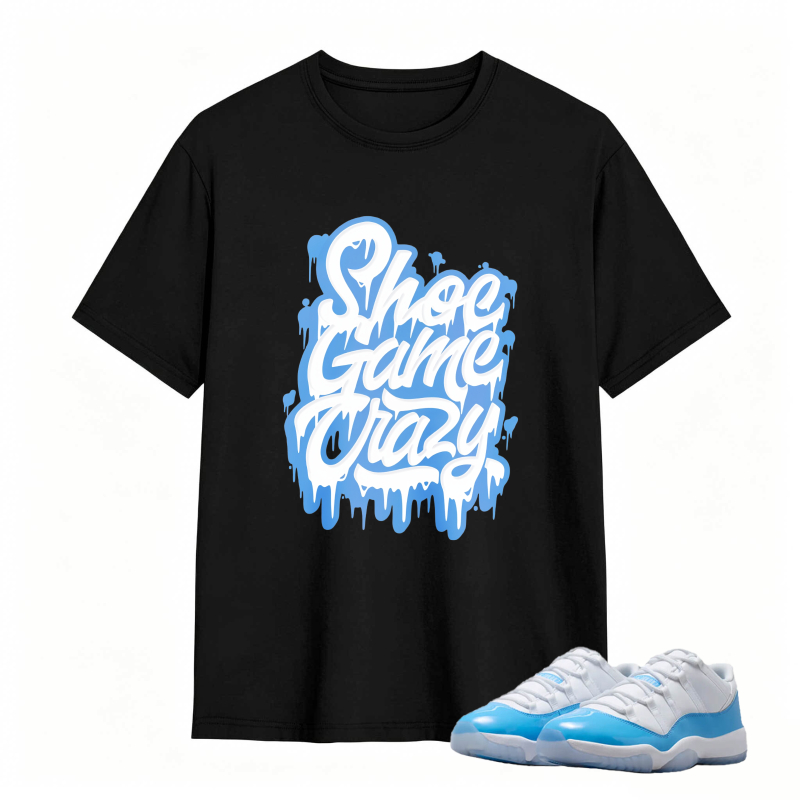 Shoe Game Crazy Shirt To Match Jordan 11 University Blue Sneaker Match Shirt