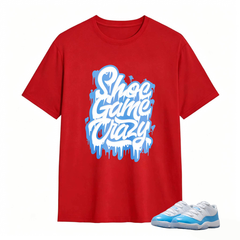 Shoe Game Crazy Shirt To Match Jordan 11 University Blue Sneaker Match Shirt