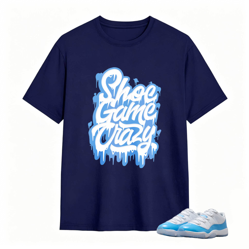Shoe Game Crazy Shirt To Match Jordan 11 University Blue Sneaker Match Shirt