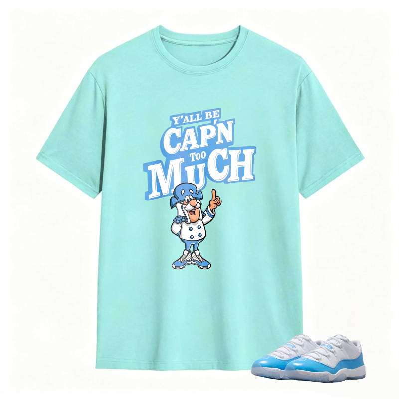 Captain Much Cartoon Character With Text Yall Be Capn Too Much Shirt To Match Jordan 11 University Blue Sneaker Match Shirt