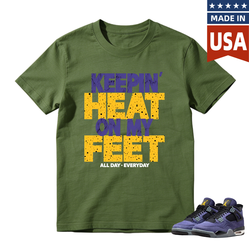 Keepin Heat On My Feet All Day Everyday Shirt To Match Jordan 4 Lakers Imperial Purple Sneaker Match Shirt