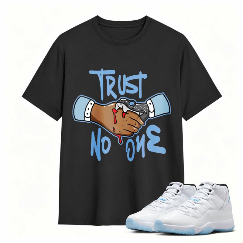 Trust No One Handshake With Blood Shirt To Match Air Jordan 11 White Legend Blue Sneaker Match Shirt
