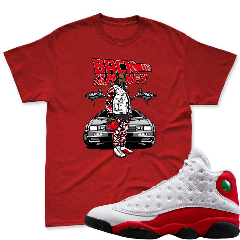 Back To The Money Graphic With Car And Character Shirt To Match Air Jordan 13 Chicago - Sneaker Match Shirt