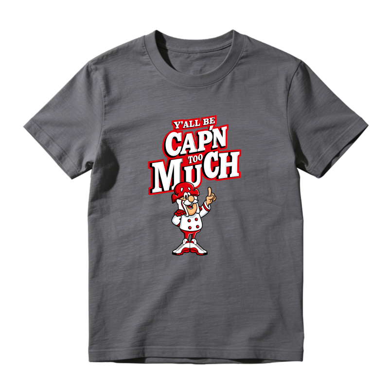 Capn Much Character With Yall Be Capn Too Much Text Shirt To Match Air Jordan 13 Chicago - Sneaker Match Shirt