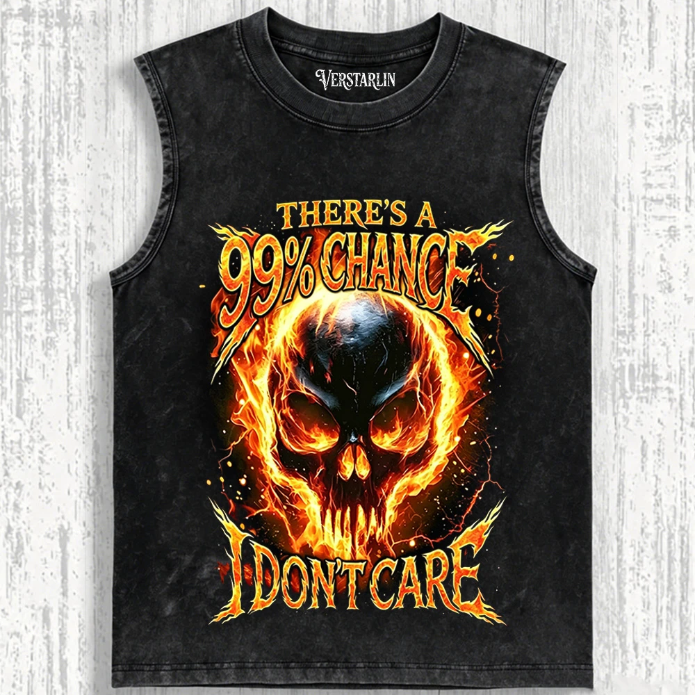 99% Chance I Don't Care