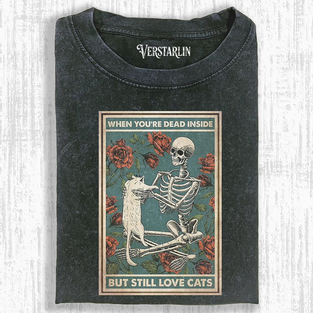 I AM DEAD INSIDE BECAUSE I STILL LOVE ONE CAT T-SHIRT