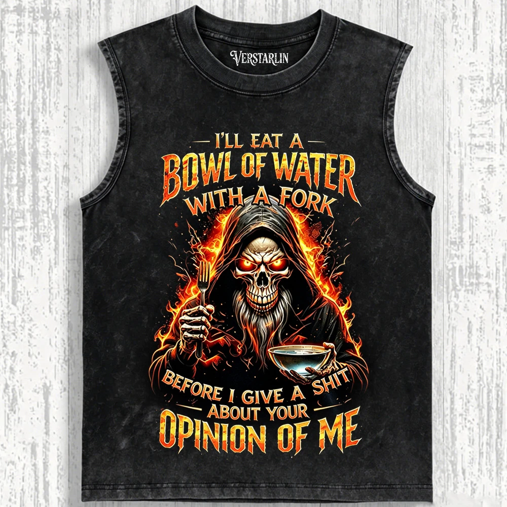 I'll Eat A Bowl Of Water