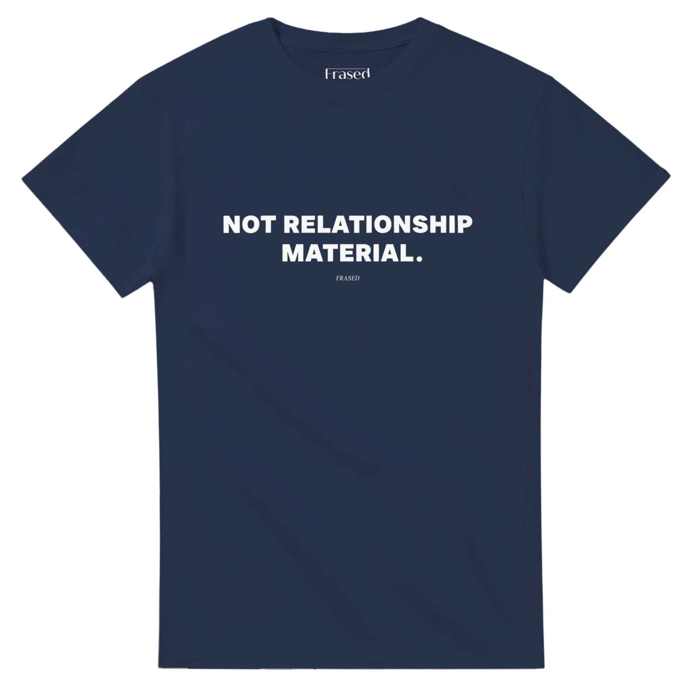 NOT RELATIONSHIP MATERIAL