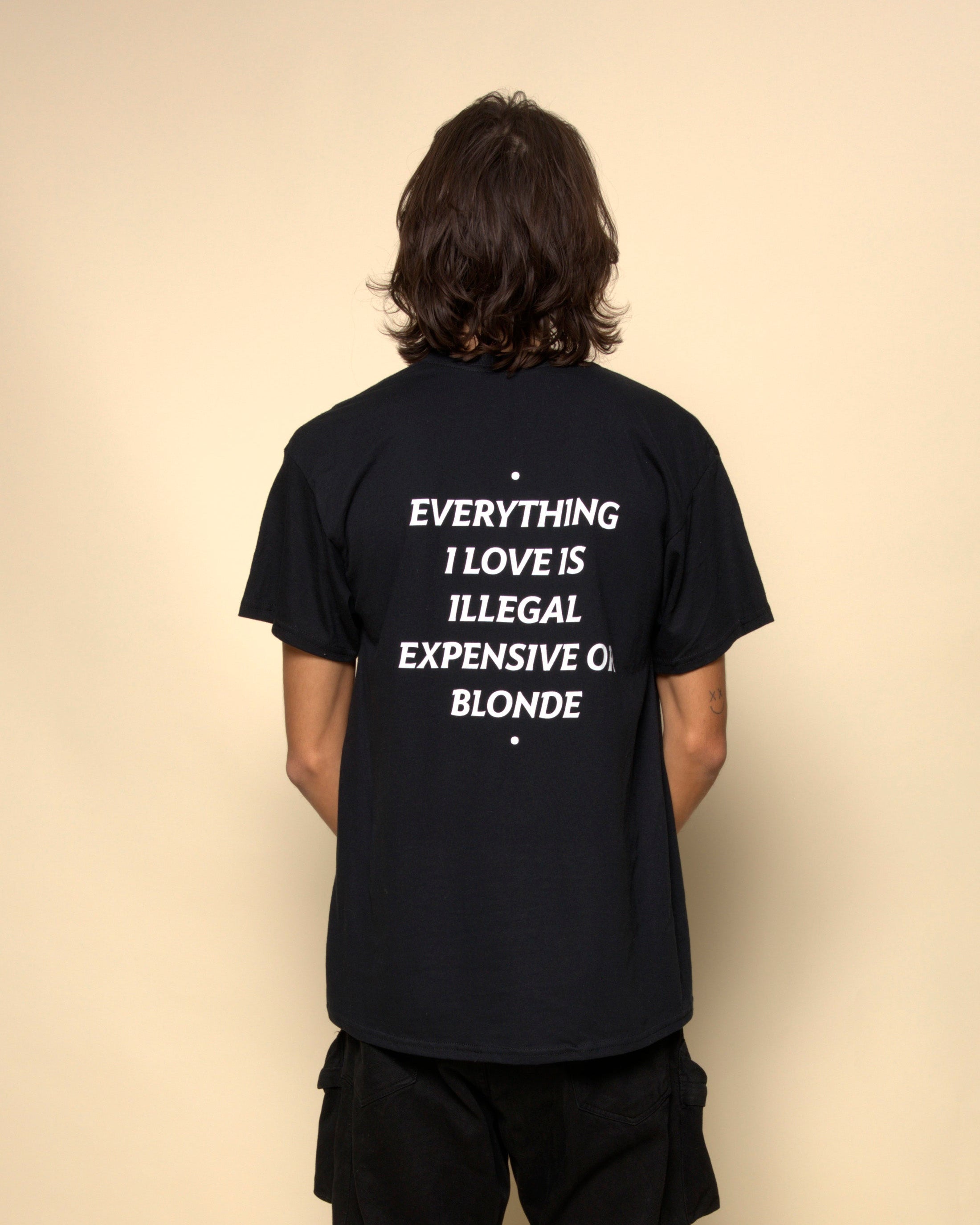 EVERYTHING I LOVE IS ILLEGAL, EXPENSIVE OR BLONDE