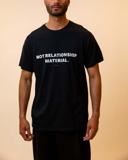 NOT RELATIONSHIP MATERIAL