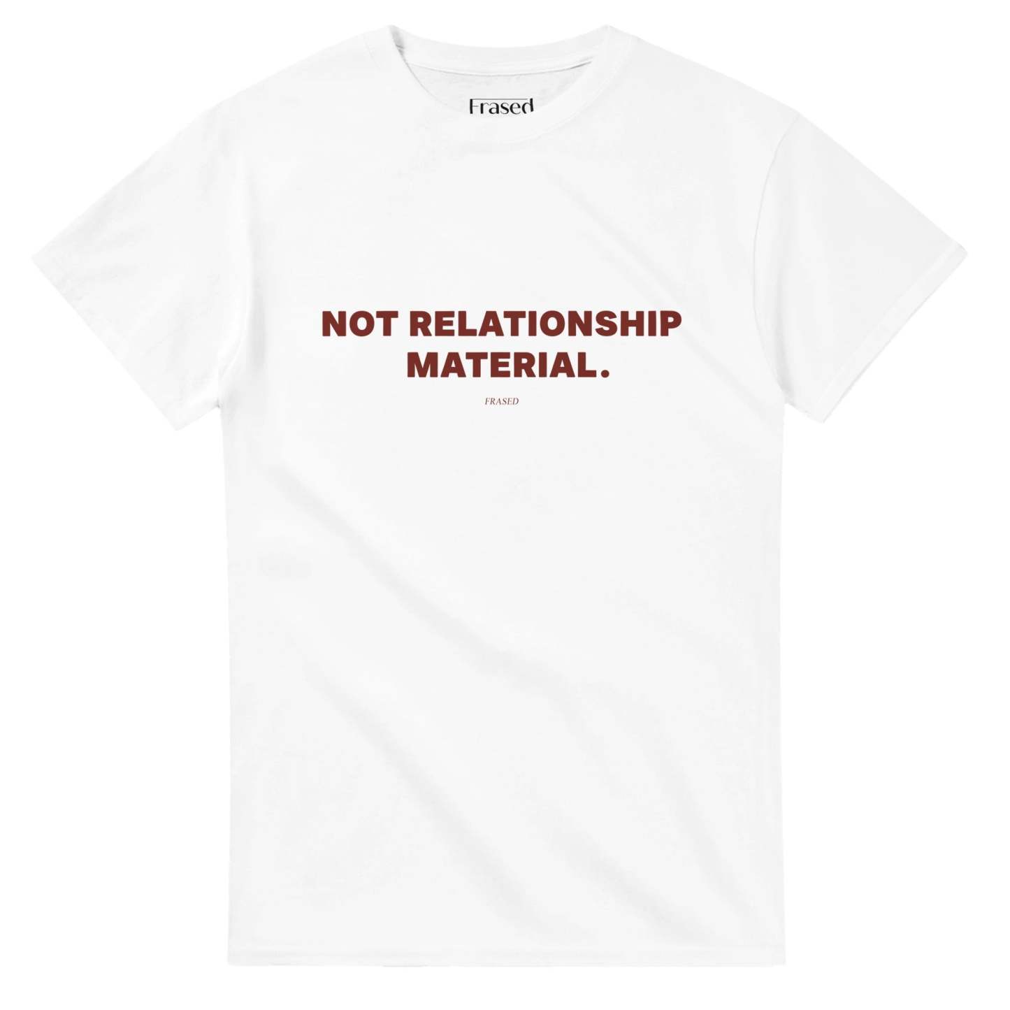 NOT RELATIONSHIP MATERIAL