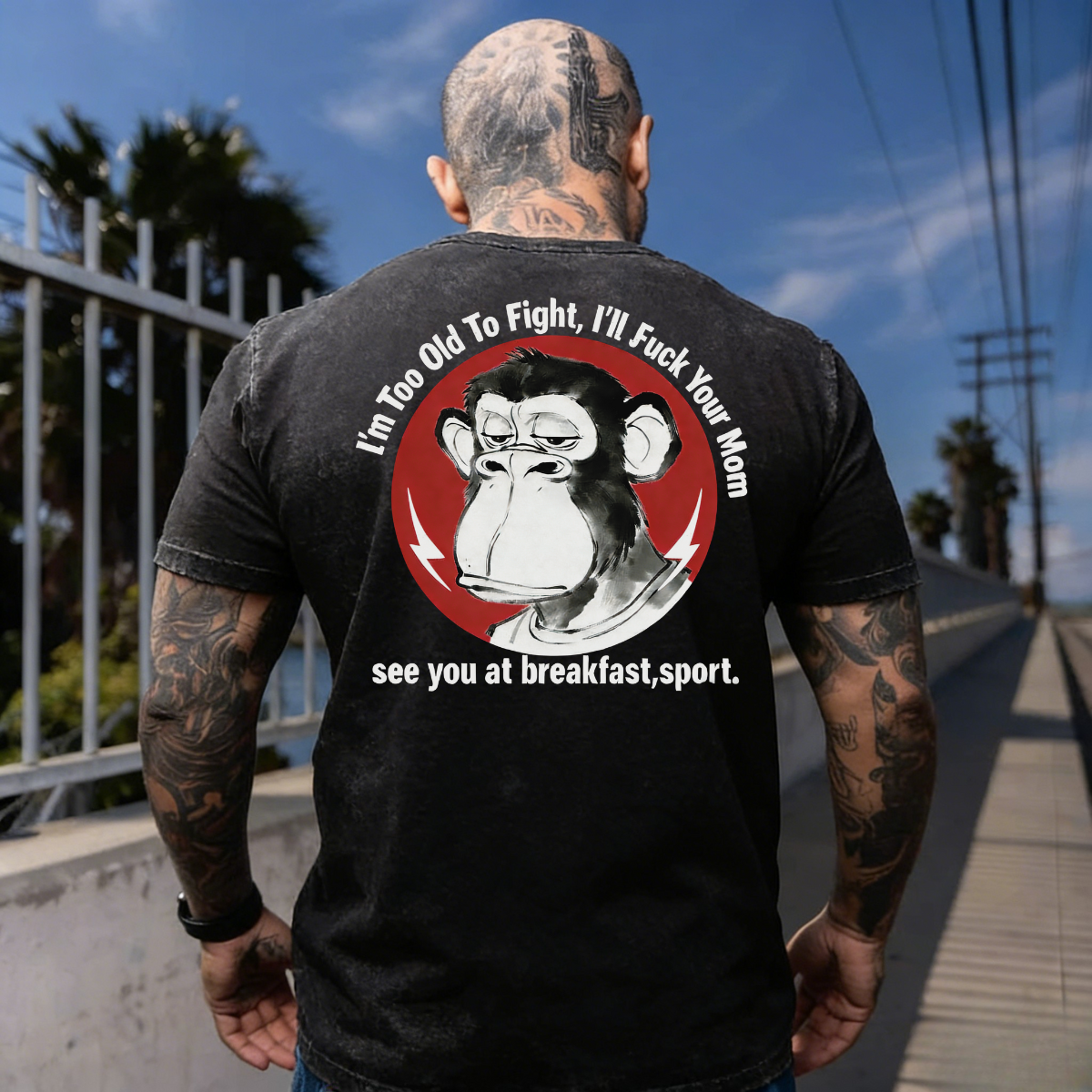 I'm Too Old To Fight I'll Just F*ck Your Mom See You Retro T-Shirt/Hoodie-Limited Sale