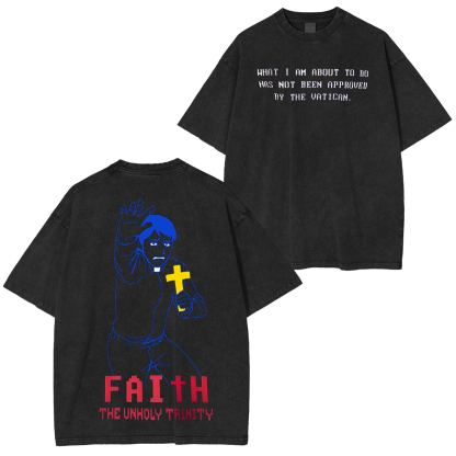 FAITH The Unholy Trinity Unisex Washed T-shirt/Crewneck/Hoodie-Limited Sale