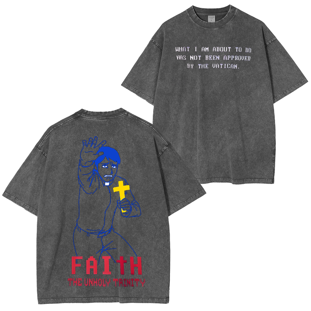 FAITH The Unholy Trinity Unisex Washed T-shirt/Crewneck/Hoodie-Limited Sale