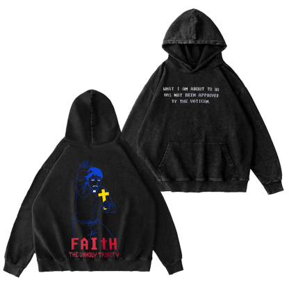 FAITH The Unholy Trinity Unisex Washed T-shirt/Crewneck/Hoodie-Limited Sale
