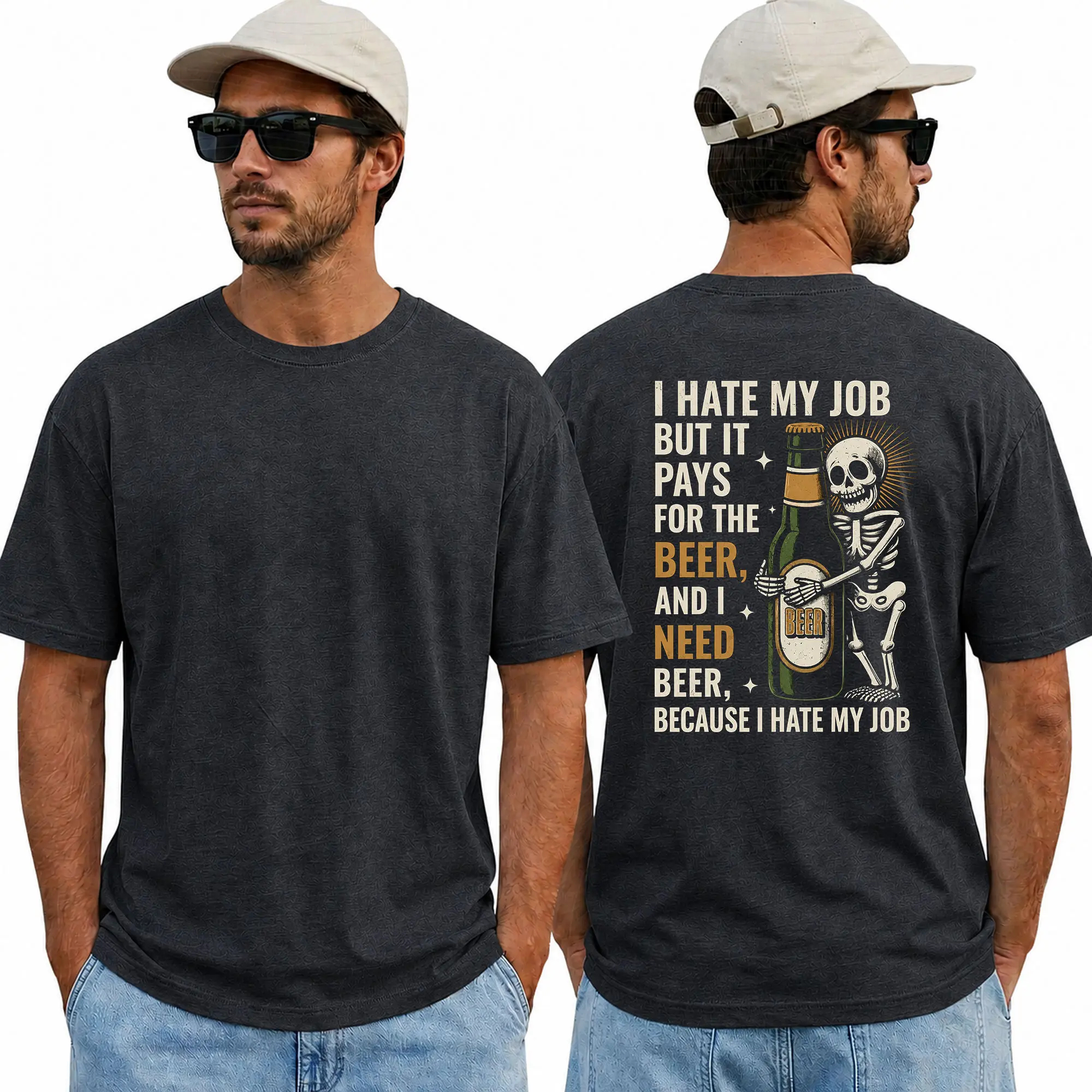 I Hate My Job But It Pays for the Beer T-Shirt