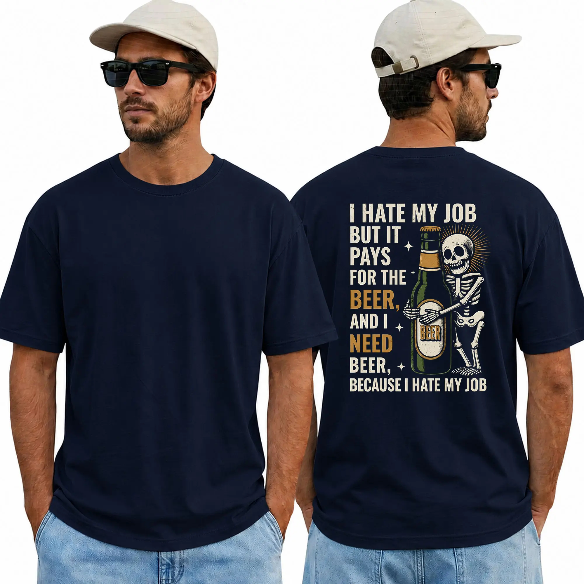 I Hate My Job But It Pays for the Beer T-Shirt