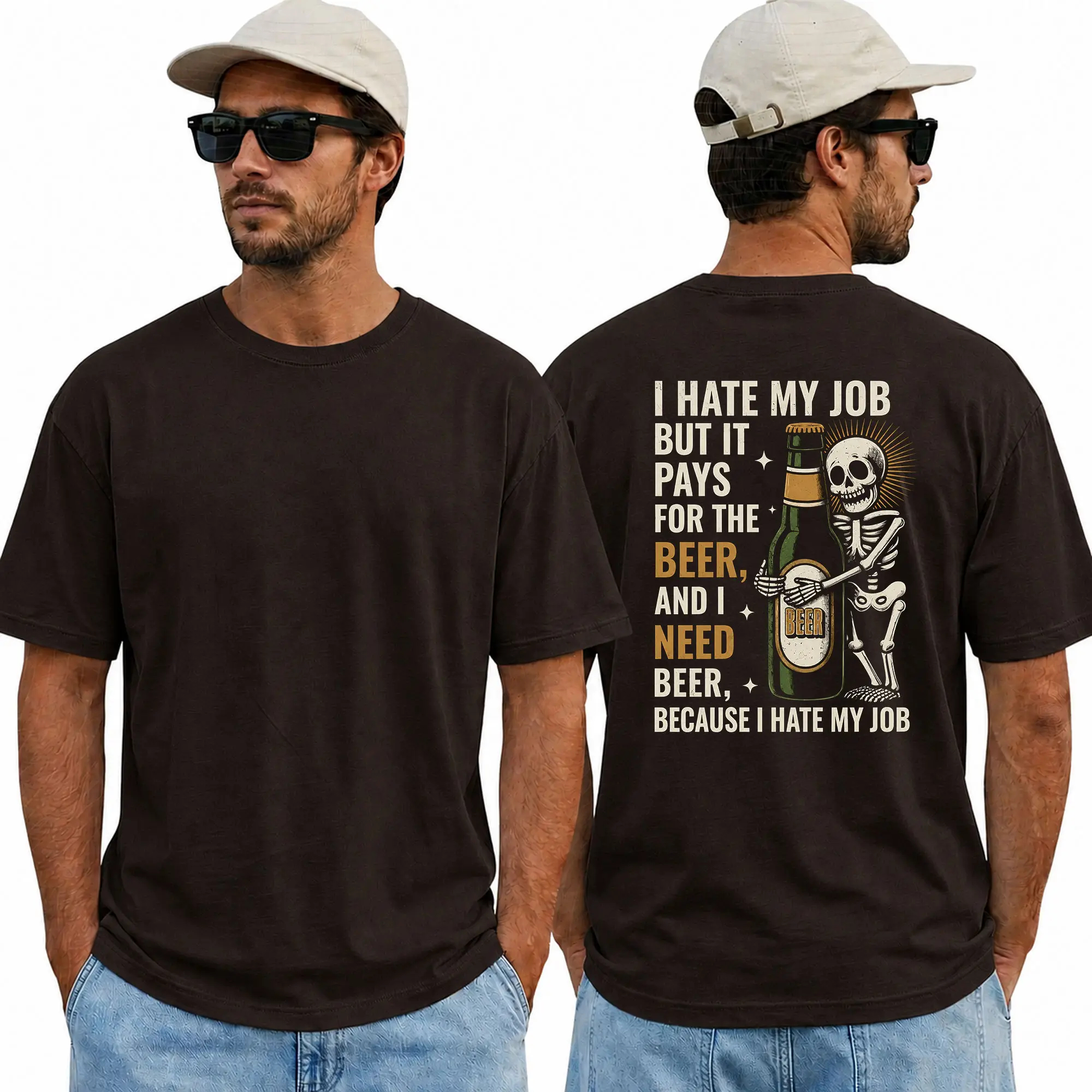 I Hate My Job But It Pays for the Beer T-Shirt