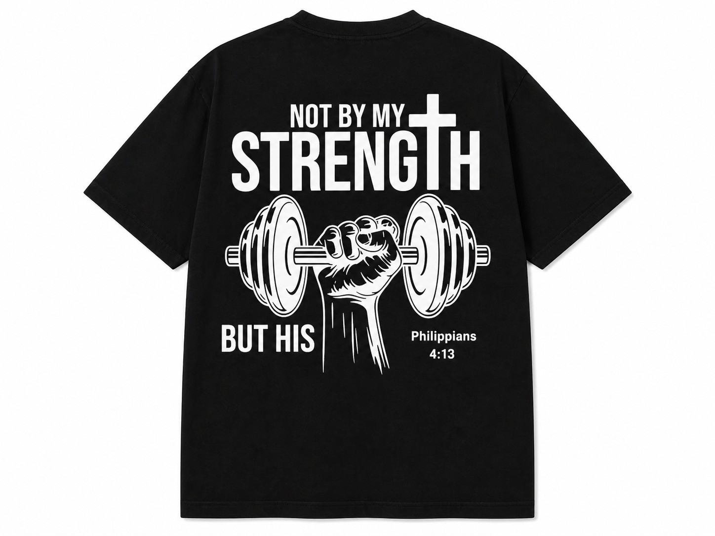Not By My Strength But His Gym Christian Tee – Philippians 4:13 Faith Fitness Unisex T-Shirt