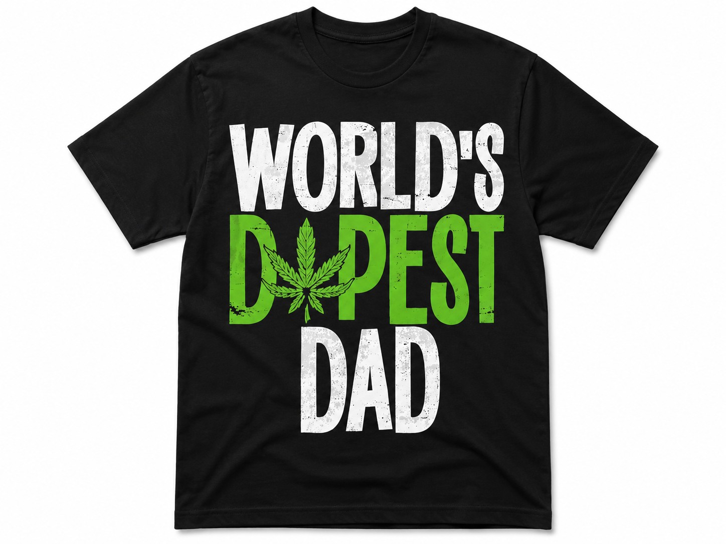 World’s Dopest Dad Graphic T-Shirt – Funny Cannabis Leaf Tee for Cool Fathers