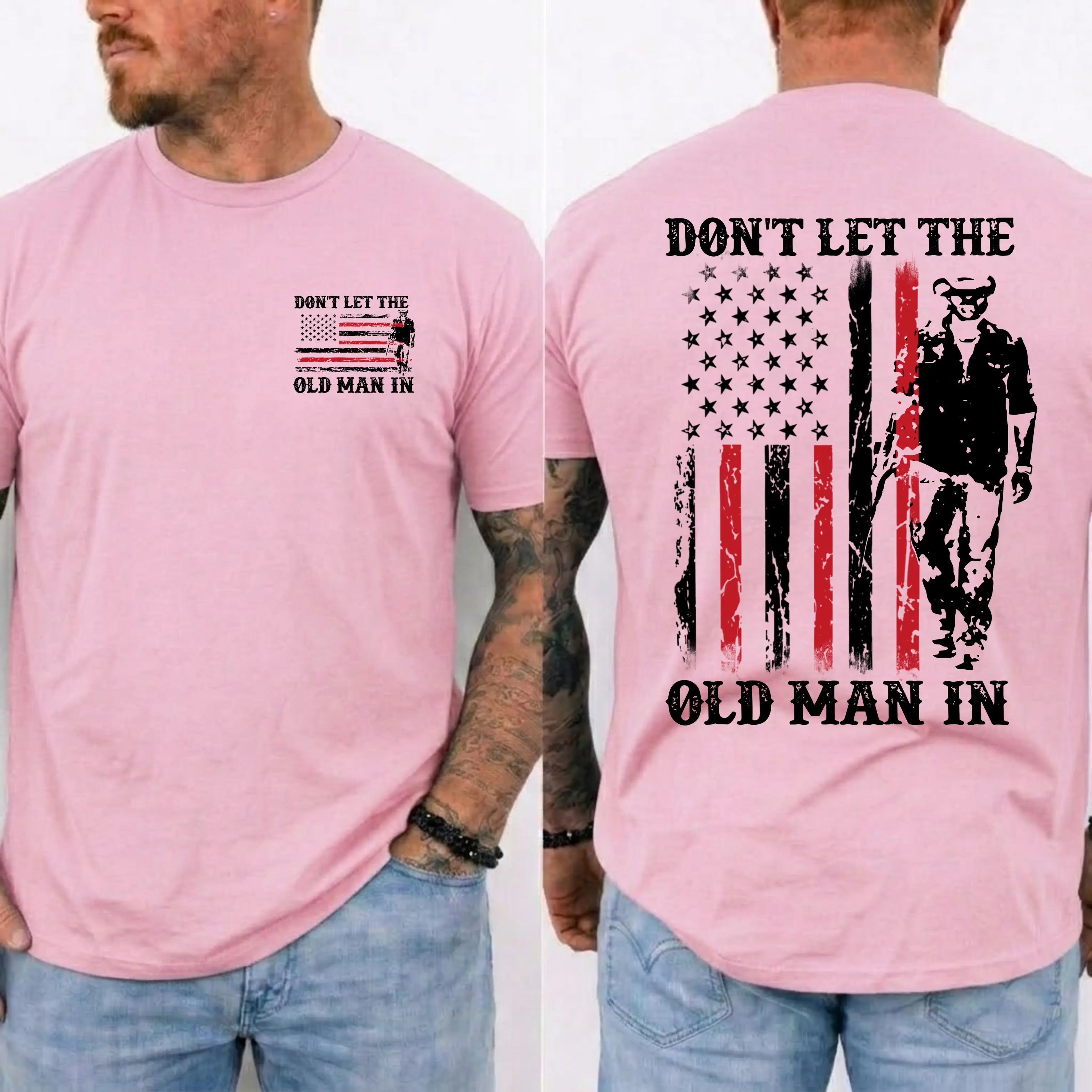 Don't Let The Old Man In Shirt