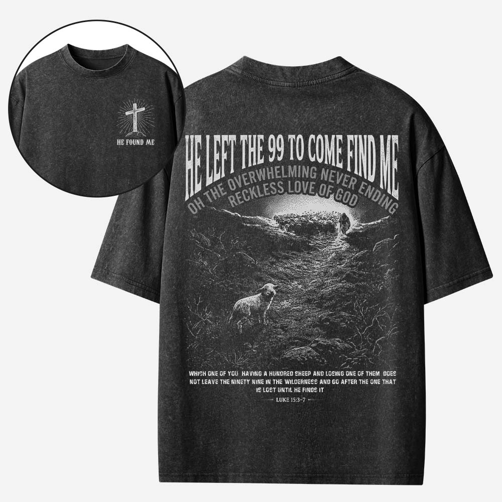 He Left The 99 To Rescue Me Christian Washed T-Shirt