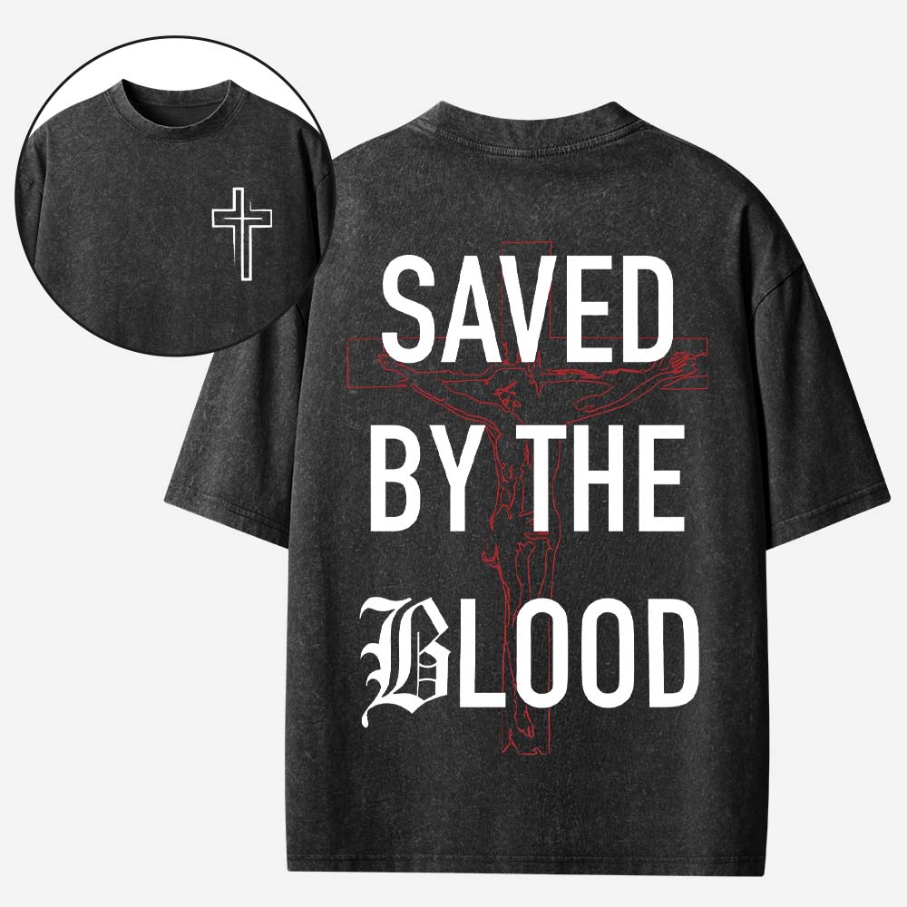 Saved by The Blood Christian Washed T-Shirt