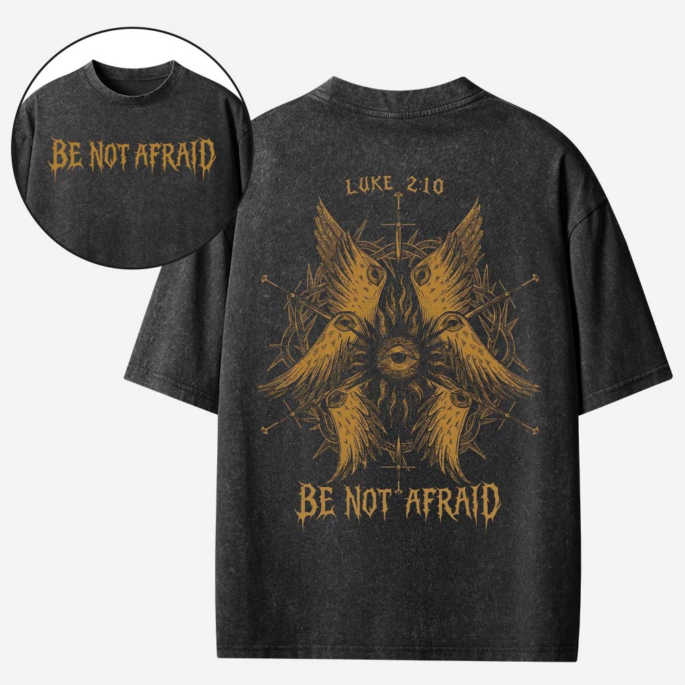 Be Not Afraid Christian Washed T-Shirt