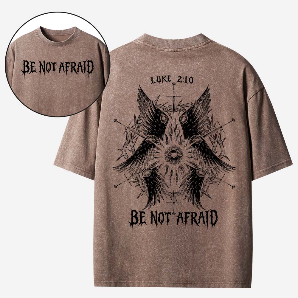 Be Not Afraid Christian Washed T-Shirt