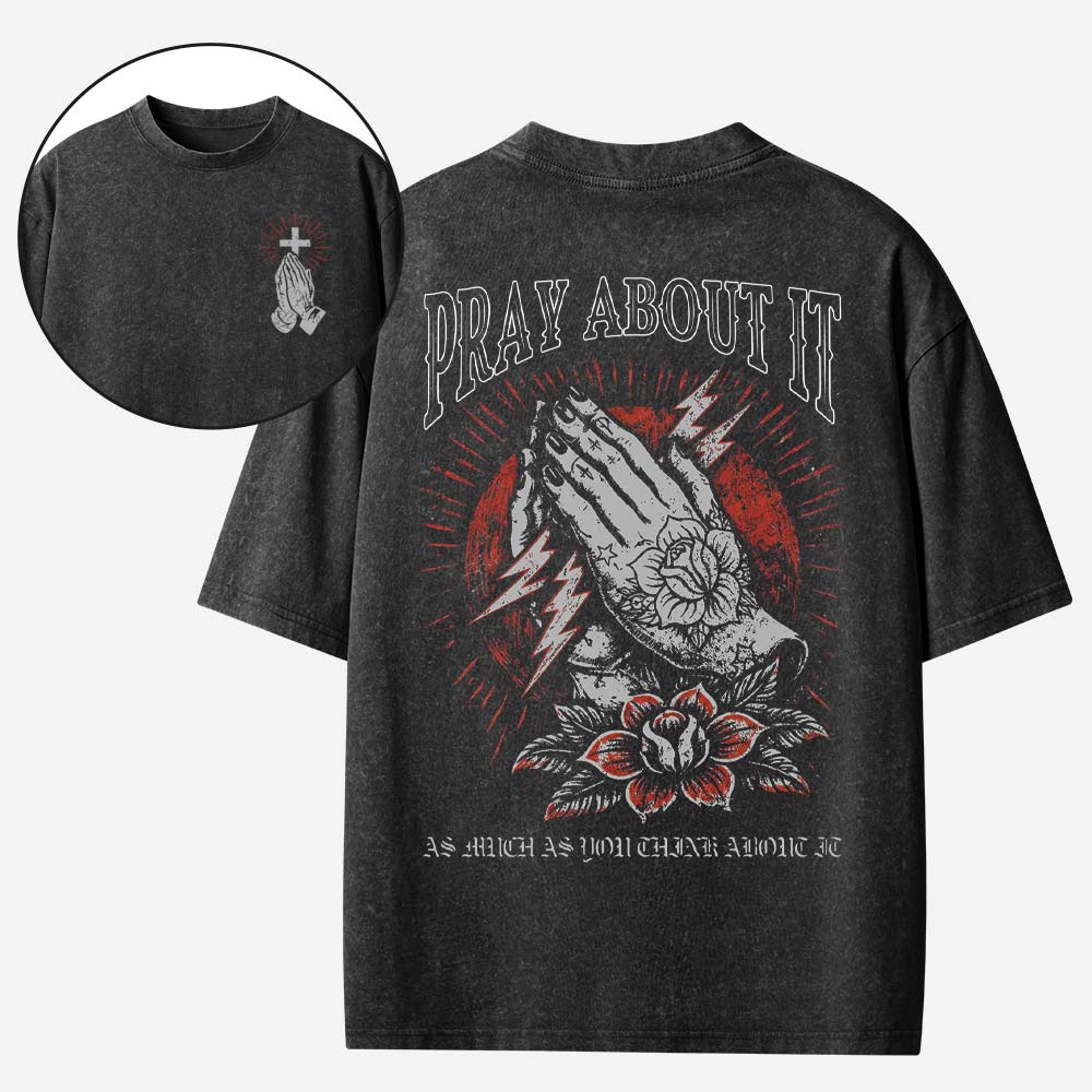 Pray About It Christian Washed T-Shirt