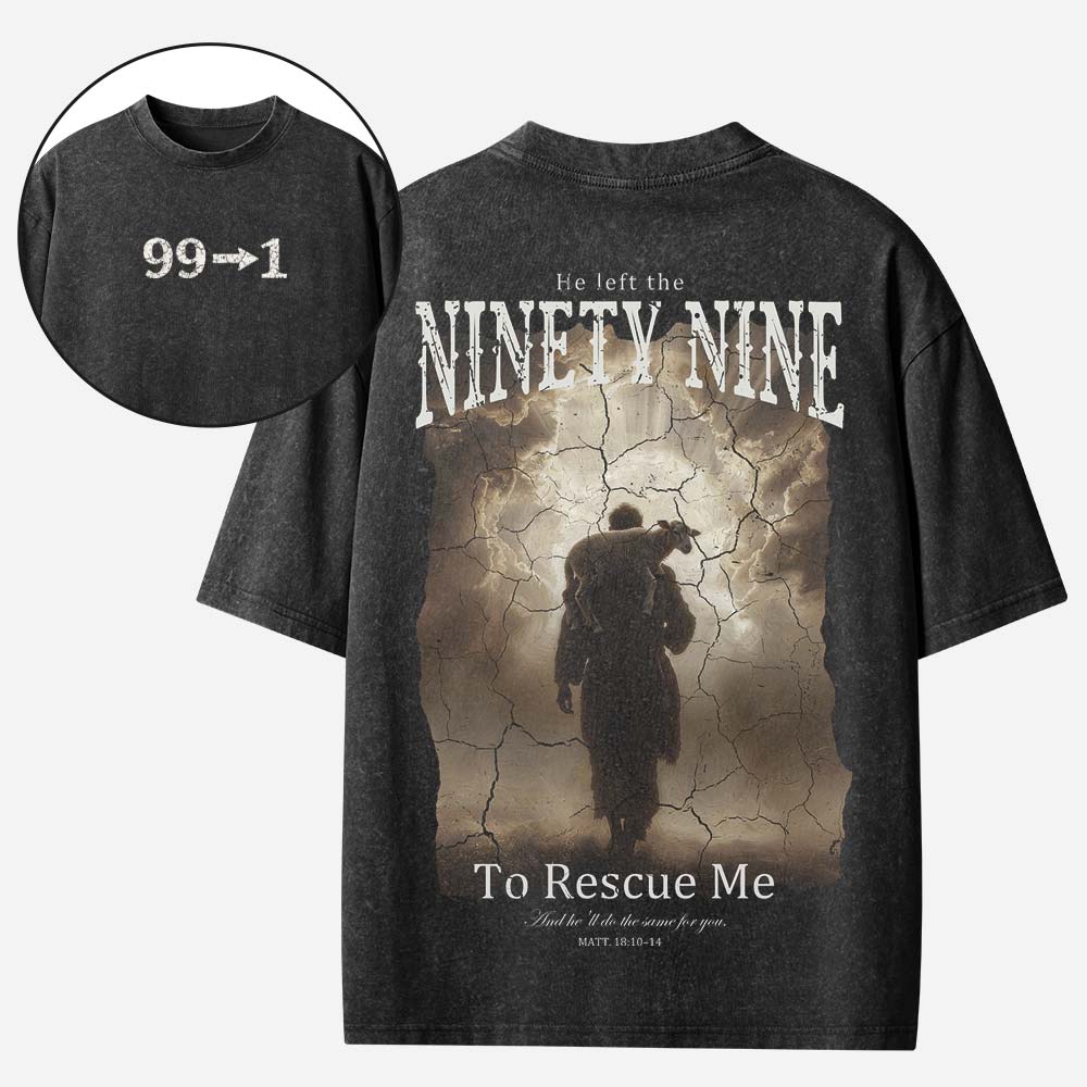 He Left The 99 To Rescues Me Christian Washed T-Shirt