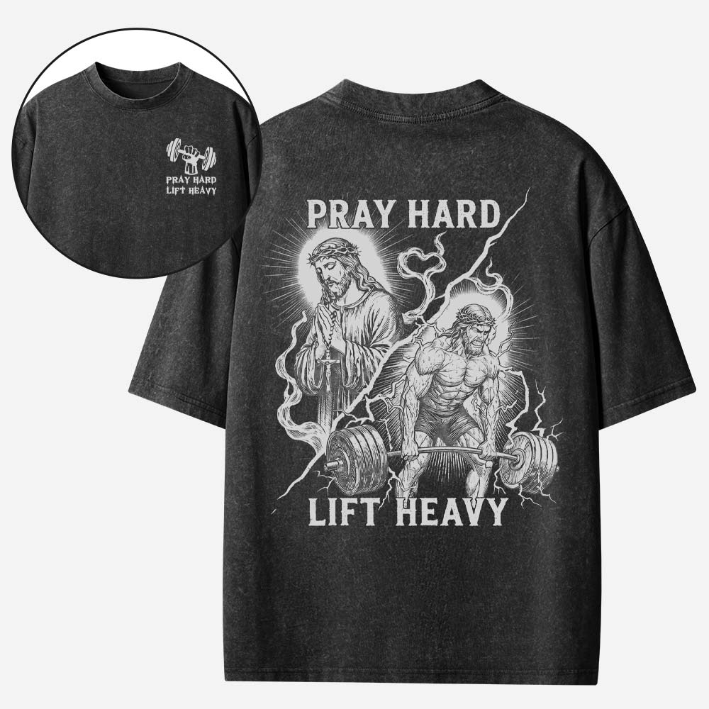 Lift Heavy Pray Hard Christian Washed T-Shirt