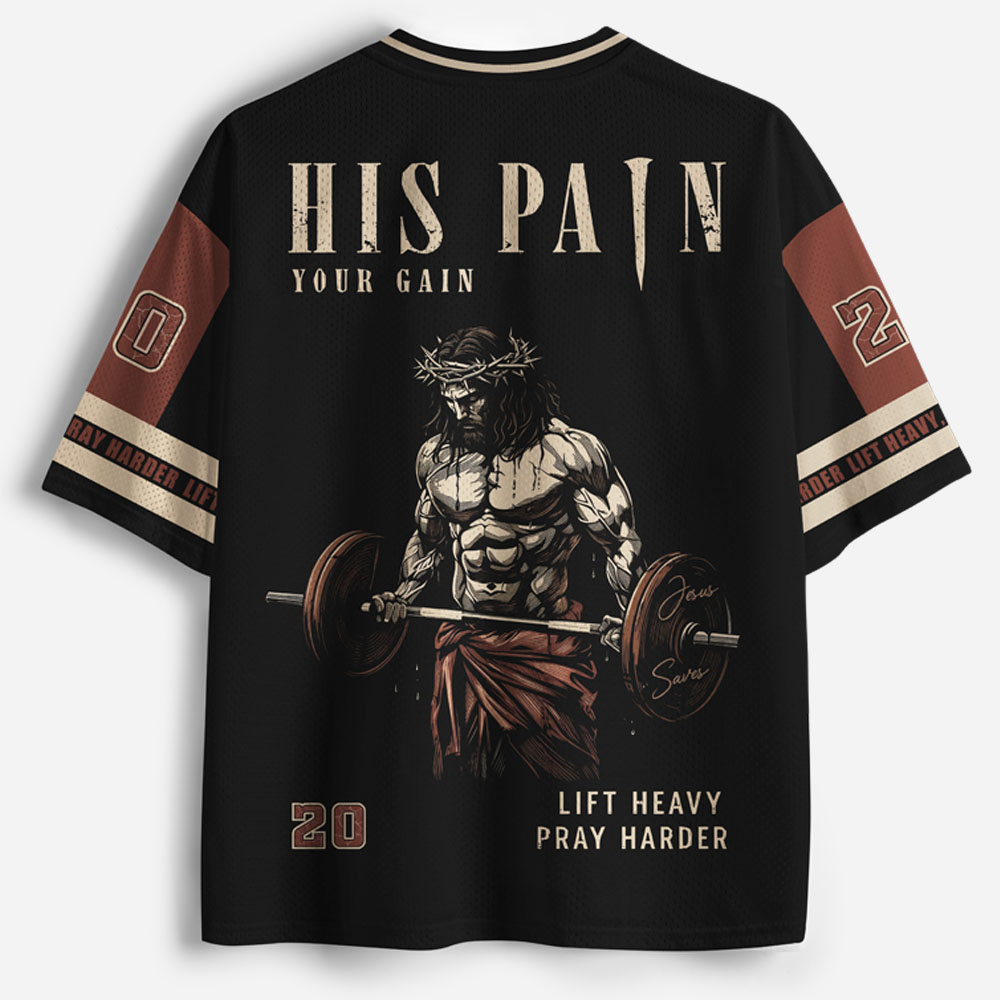 His Pain Your Gain Christian Mesh Jersey