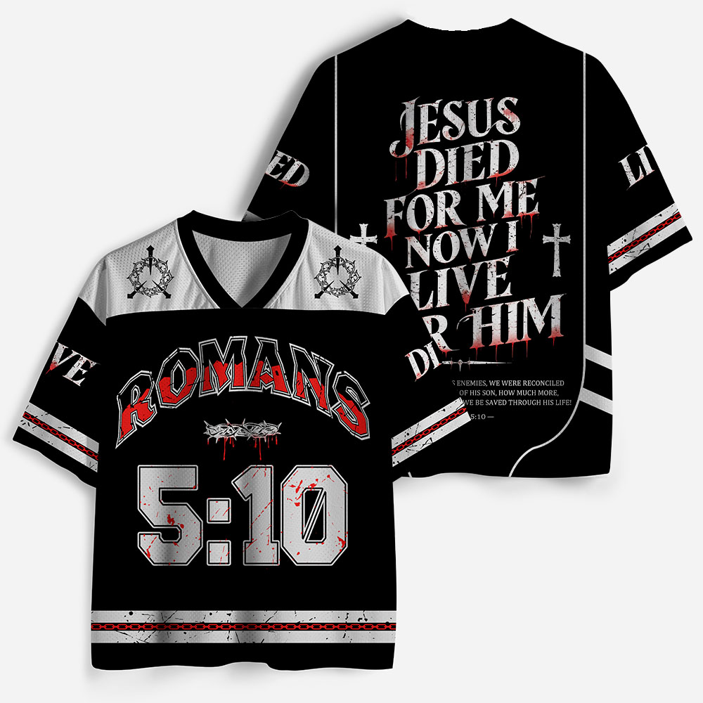 Jesus Died for Me Now I Live for Him Christian Mesh Jersey