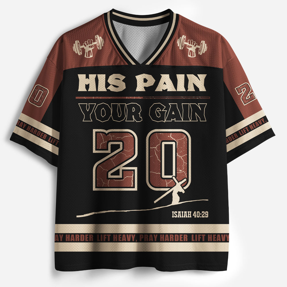 His Pain Your Gain Christian Mesh Jersey