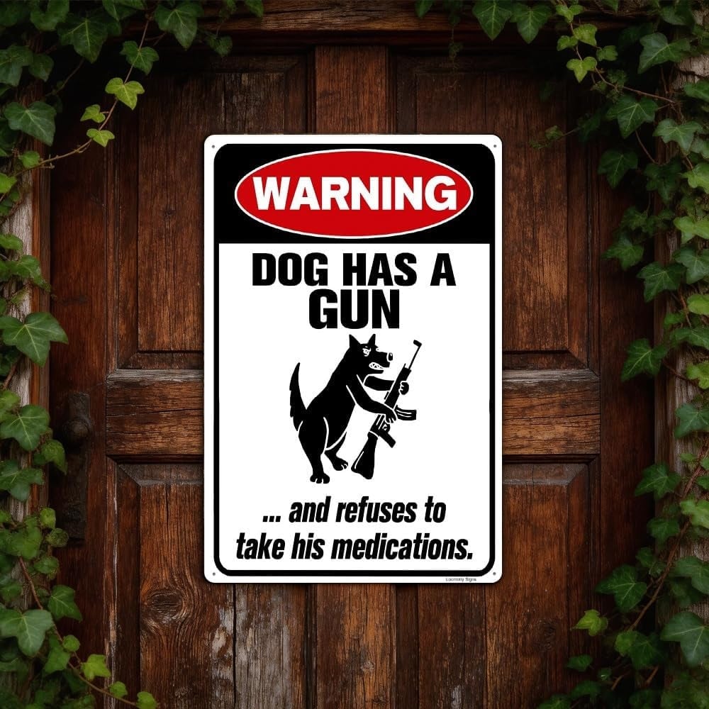 Funny Dog Warning Metal Sign, Dog Has A Gun Decor