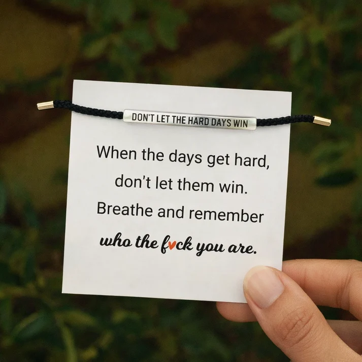  Don't Let The Hard Days Win Inspire Bracelet