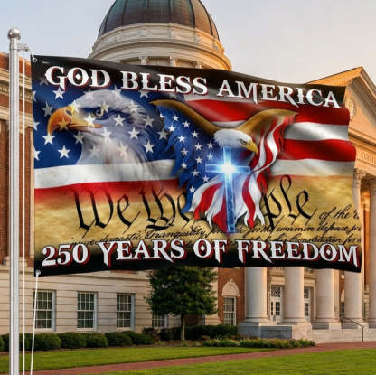 250 Years of Freedom Flag, We the People, God Bless America Grommet Flag