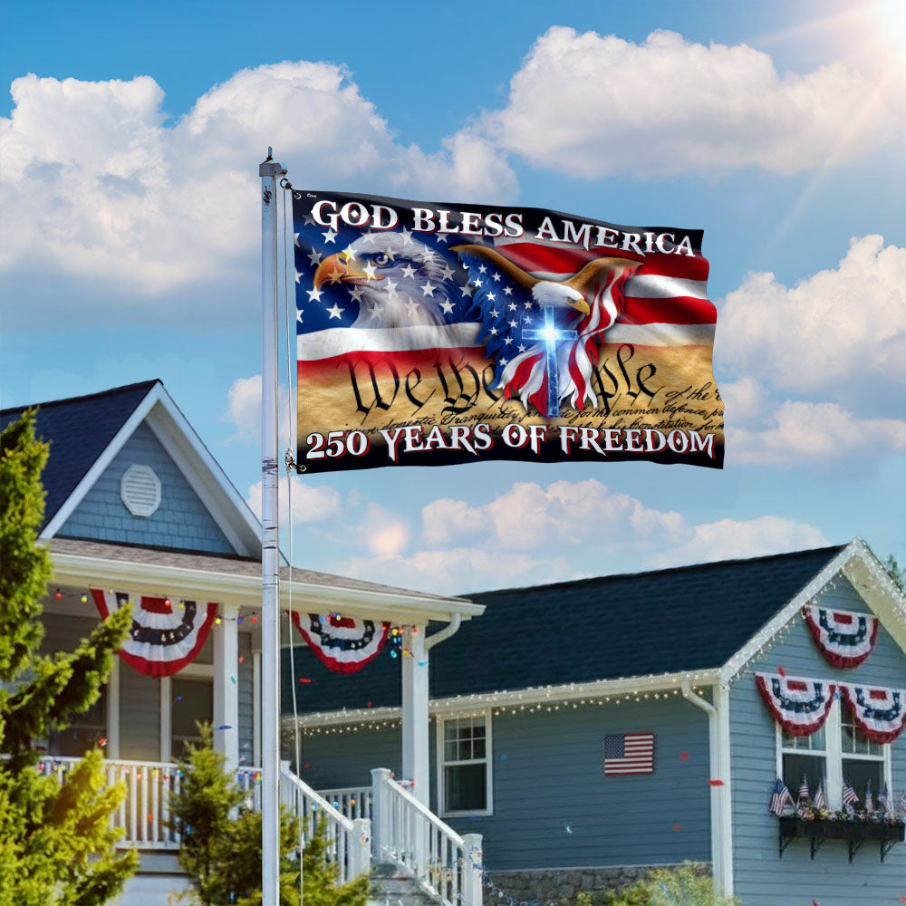 250 Years of Freedom Flag, We the People, God Bless America Grommet Flag