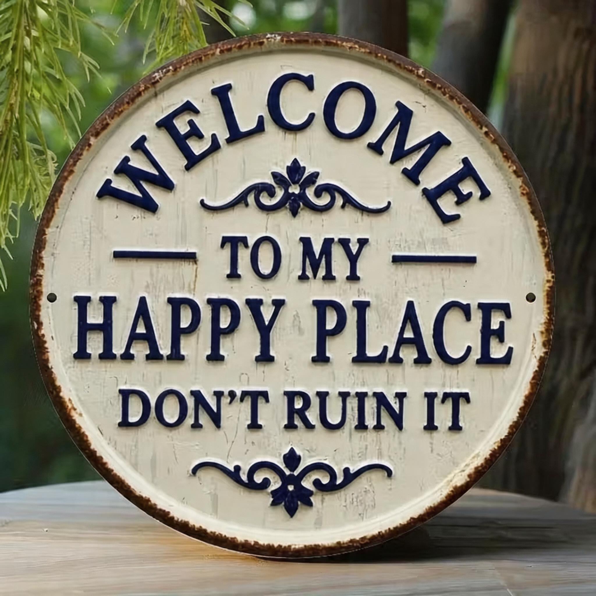 Welcome to My Happy Place Metal Wall Sign-Buy 2 Free shipping
