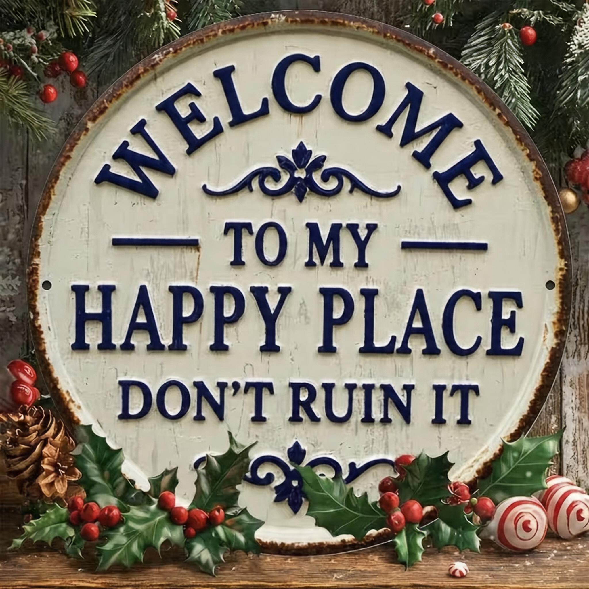 Welcome to My Happy Place Metal Wall Sign-Buy 2 Free shipping