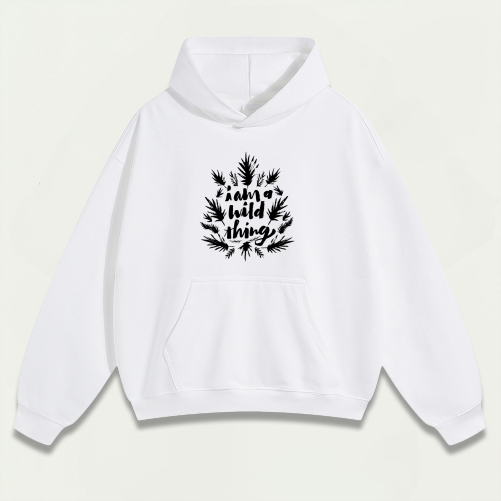 I Am A Wild Thing Heavyweight Trail Hoodie-HikeVista