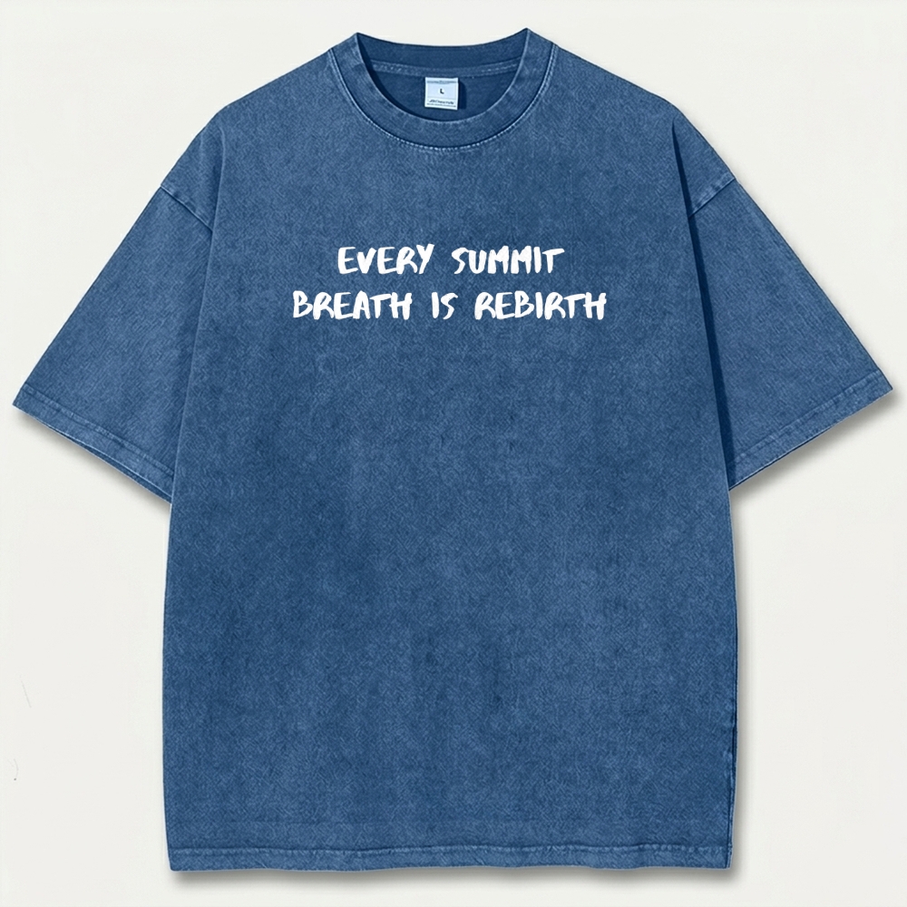 Every Summit Breath Is Rebirth Vintage Organic Cotton Wisdom Tee-HikeVista