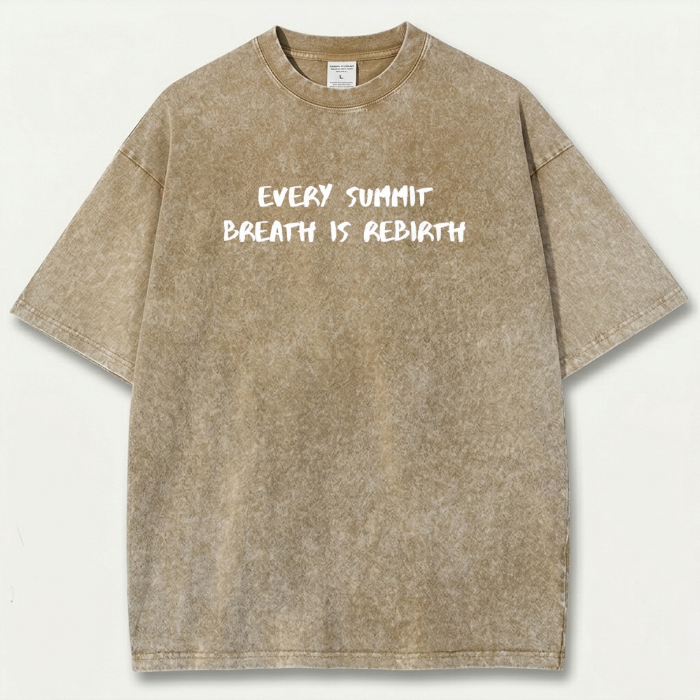 Every Summit Breath Is Rebirth Vintage Organic Cotton Wisdom Tee-HikeVista