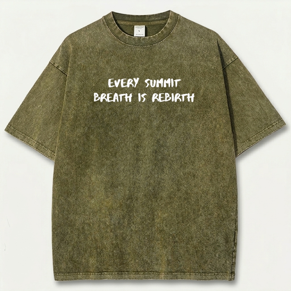 Every Summit Breath Is Rebirth Vintage Organic Cotton Wisdom Tee-HikeVista