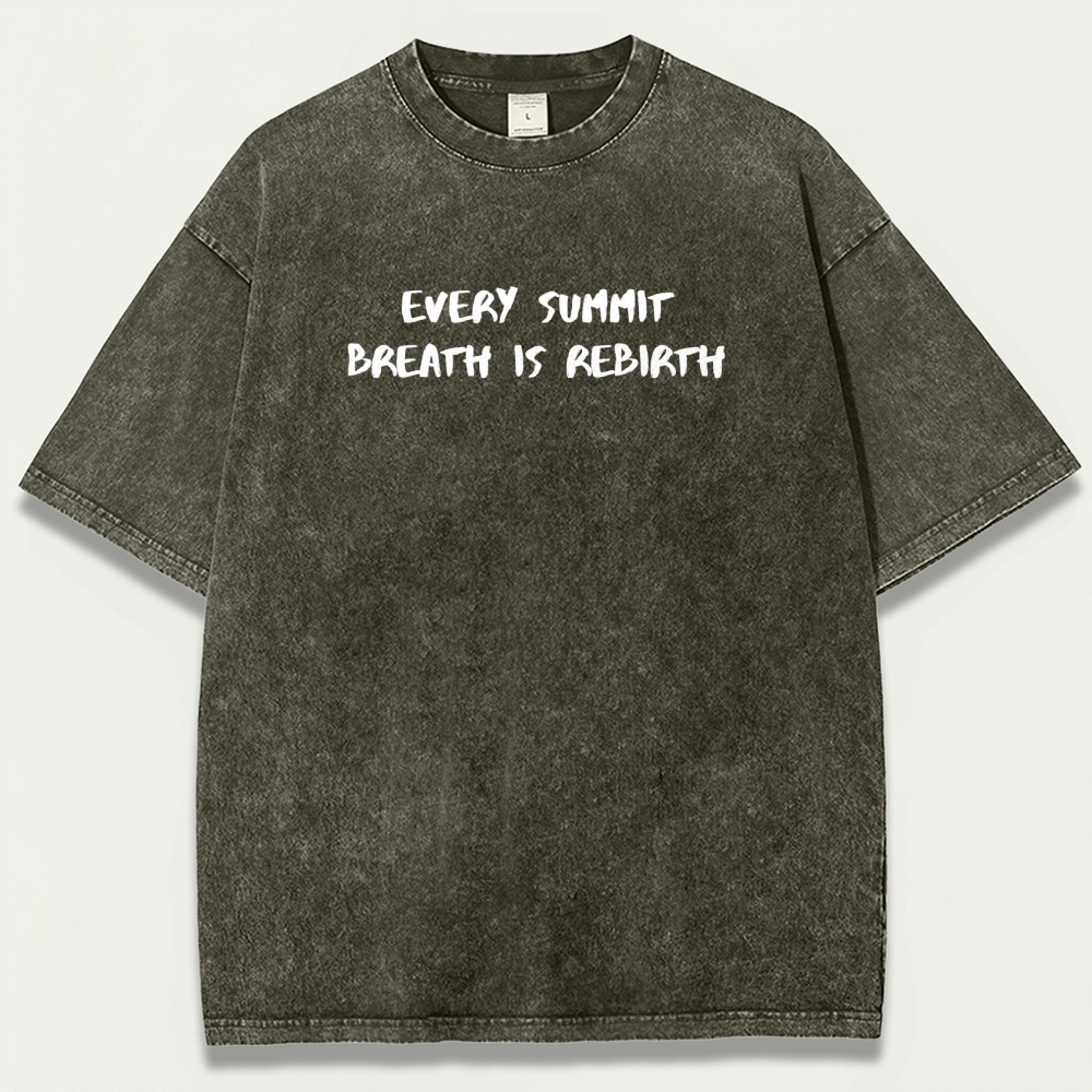 Every Summit Breath Is Rebirth Vintage Organic Cotton Wisdom Tee-HikeVista