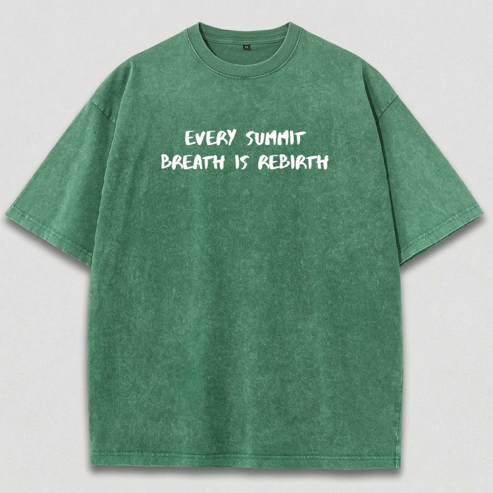 Every Summit Breath Is Rebirth Vintage Organic Cotton Wisdom Tee-HikeVista