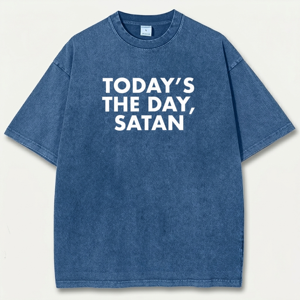 Today's The Day Satan Vintage Organic Cotton Faith Tee-HikeVista