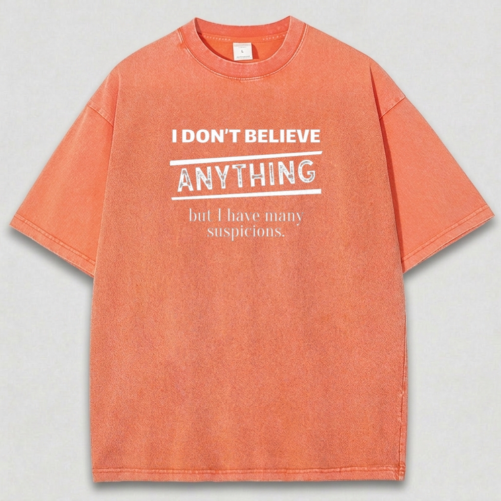 I Don't Believe Anything But I Have Many Suspicions Vintage Organic Cotton Hiking Tee-HikeVista
