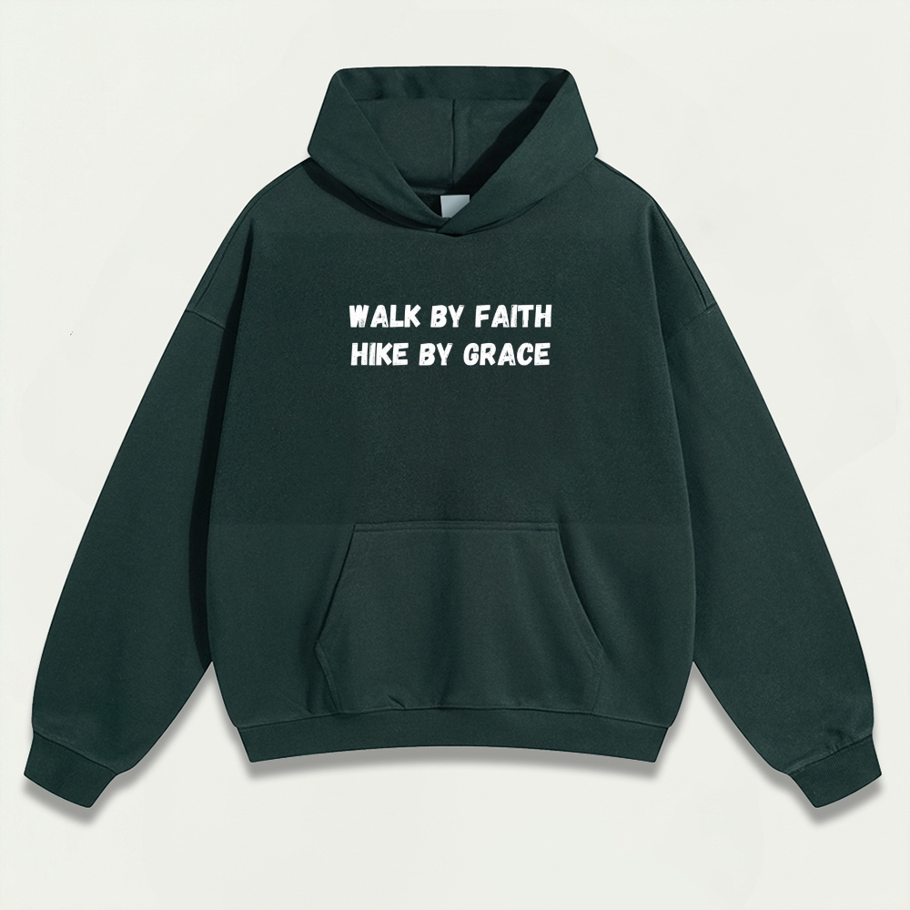 Walk By Faith Hike By Grace Heavyweight Hiking Hoodie-HikeVista